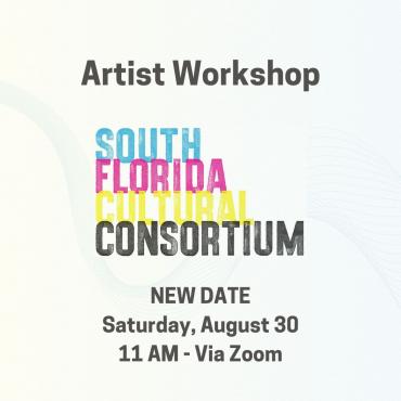 South Florida Cultural Consortium Workshops: NEW DATE!