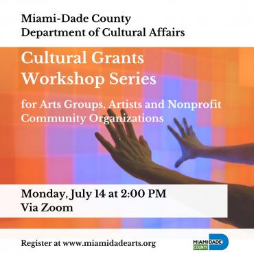 Cultural Grants Workshop for Arts Groups, Artists and Nonprofit Community Organizations Cultural Grants